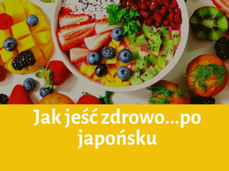 Jak jeść zdrowo