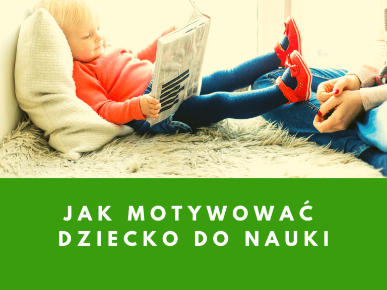 Jak zachęcić dziecko do nauki
