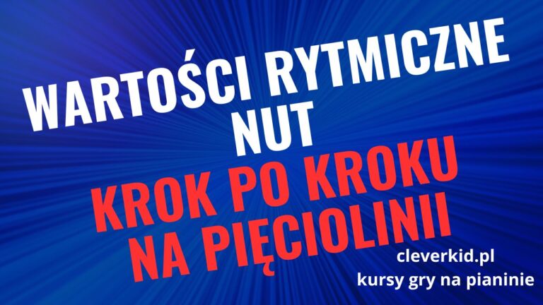 Nuty wartości rytmiczne bez tajemnic